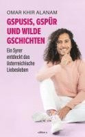 Omar Khir Alanam - Gspusis, Gspür und wilde Gschichten, Inbunden