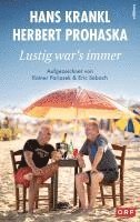 Hans Krankl, Herbert Prohaska - Lustig war's immer, Inbunden. Tillgänglighet: Lägg i varukorg