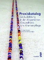 Praxiskatalog zur Ausbildung in der Allgemeinen Gesundheits- und Krankenpflege, Häftad