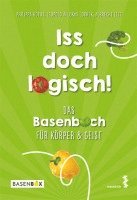 bokomslag Iss doch logisch! Das Basenbuch für Körper und Geist