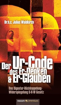 bokomslag Der Ur-Code des Er-Denken & Er-Glauben