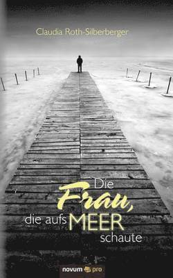 bokomslag Frau, die aufs Meer schaute