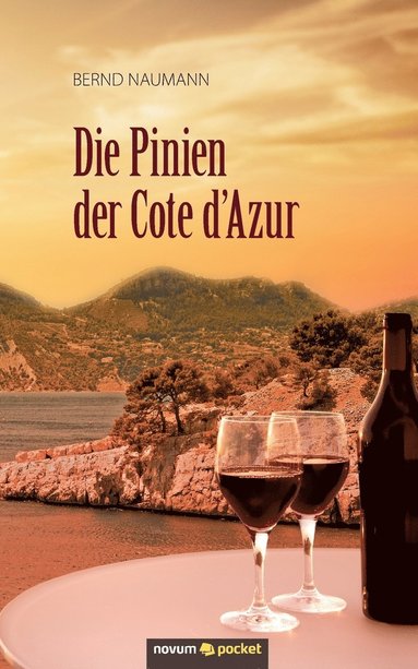 Bernd Naumann - Pinien der Cote d´Azur, Häftad