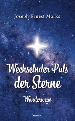 bokomslag Wechselnder Puls der Sterne: Wanderwege