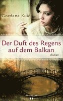 bokomslag Der Duft des Regens auf dem Balkan