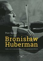 Bronislaw Huberman 1