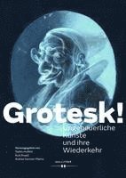 Rudi Risatti, Stefan Hulfeld, Andrea Sommer-Mathis - Grotesk!, Häftad