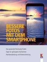 Steffen Haubner - Bessere Fotos mit dem Smartphone, Inbunden