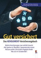 bokomslag Gut versichert. Das KONSUMENT-Versicherungsbuch