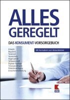 Manfred Lappe - Alles geregelt. Das KONSUMENT-Vorsorgebuch, Häftad
