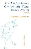 bokomslag Die Füchse haben Gruben, die Vögel haben Nester