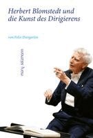 Felix Diergarten - Herbert Blomstedt und die Kunst des Dirigierens, Häftad