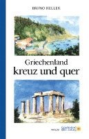 bokomslag Griechenland kreuz und quer