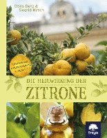 bokomslag Die Heilwirkung der Zitrone