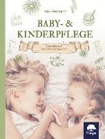Inés Hermann - Baby- & Kinderpflege, Inbunden