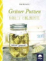 Inés Hermann - Grüner putzen, Inbunden. Tillgänglighet: Lägg i varukorg