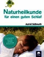 Astrid Süßmuth - Naturheilkunde für einen guten Schlaf, Häftad