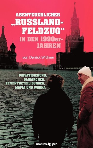 bokomslag Abenteuerlicher Russland-Feldzug in den 1990er-Jahren