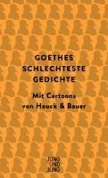 Goethes schlechteste Gedichte 1