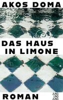 Akos Doma - Das Haus in Limone, Inbunden