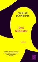 Nadine Schneider - Drei Kilometer, Häftad