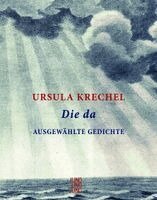 Ursula Krechel - Die da, Inbunden
