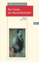 Bai Ganju, der Rosenölhändler 1