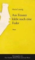Maria Lassnig, Peter Handke, Barbara Maier, Lojze Wieser - Am Fenster klebt noch eine Feder, Inbunden