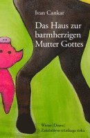 bokomslag Das Haus zur barmherzigen Mutter Gottes