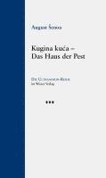 bokomslag Kugina kuca ¿ Das Haus der Pest