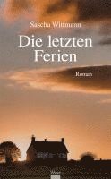 bokomslag Die letzten Ferien