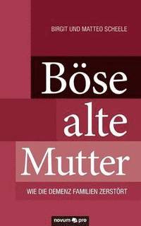 bokomslag Böse alte Mutter