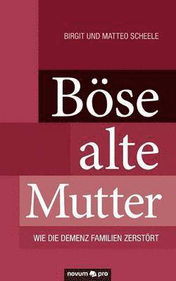 bokomslag Böse alte Mutter