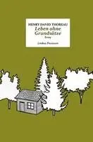 Henry David Thoreau - Leben ohne Grundsätze, Inbunden. Tillgänglighet: Lägg i varukorg