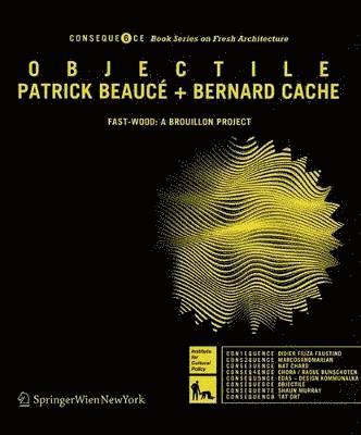Patrick Beaucé, Bernard Cache - Objectile, Häftad