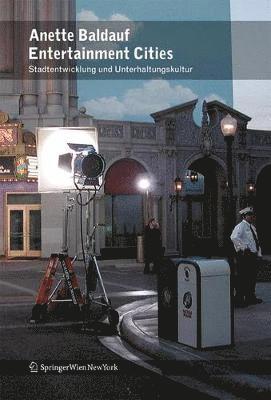 Anette Baldauf - Entertainment Cities, Inbunden
