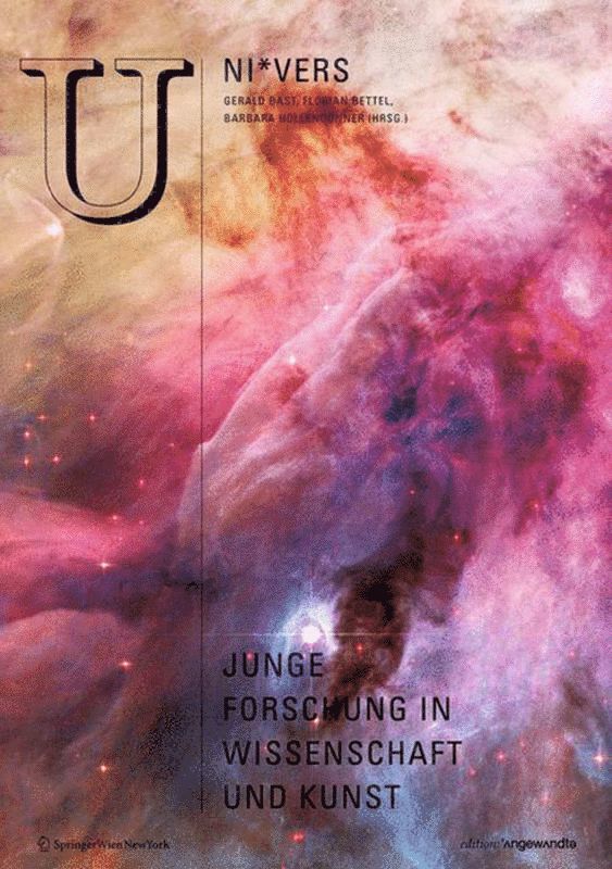 Gerald Bast, Florian Bettel, Barbara Hollendonner - UNI*VERS, Häftad
