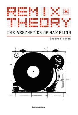 bokomslag Remix Theory: The Aesthetics of Sampling