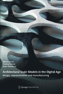 Architectural Scale Models in the Digital Age 1