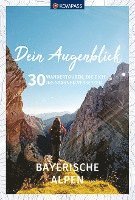 bokomslag KOMPASS Dein Augenblick Bayerische Alpen