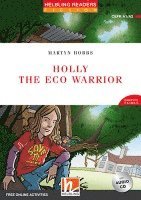 bokomslag Holly the Eco Warrior, mit 1 Audio-CD