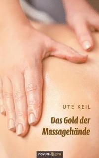 bokomslag Das Gold der Massagehnde