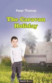 bokomslag The Caravan Holiday