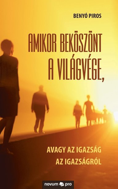 bokomslag Amikor beksznt a vilgvge,