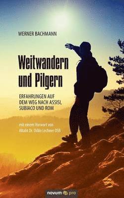 bokomslag Weitwandern und Pilgern