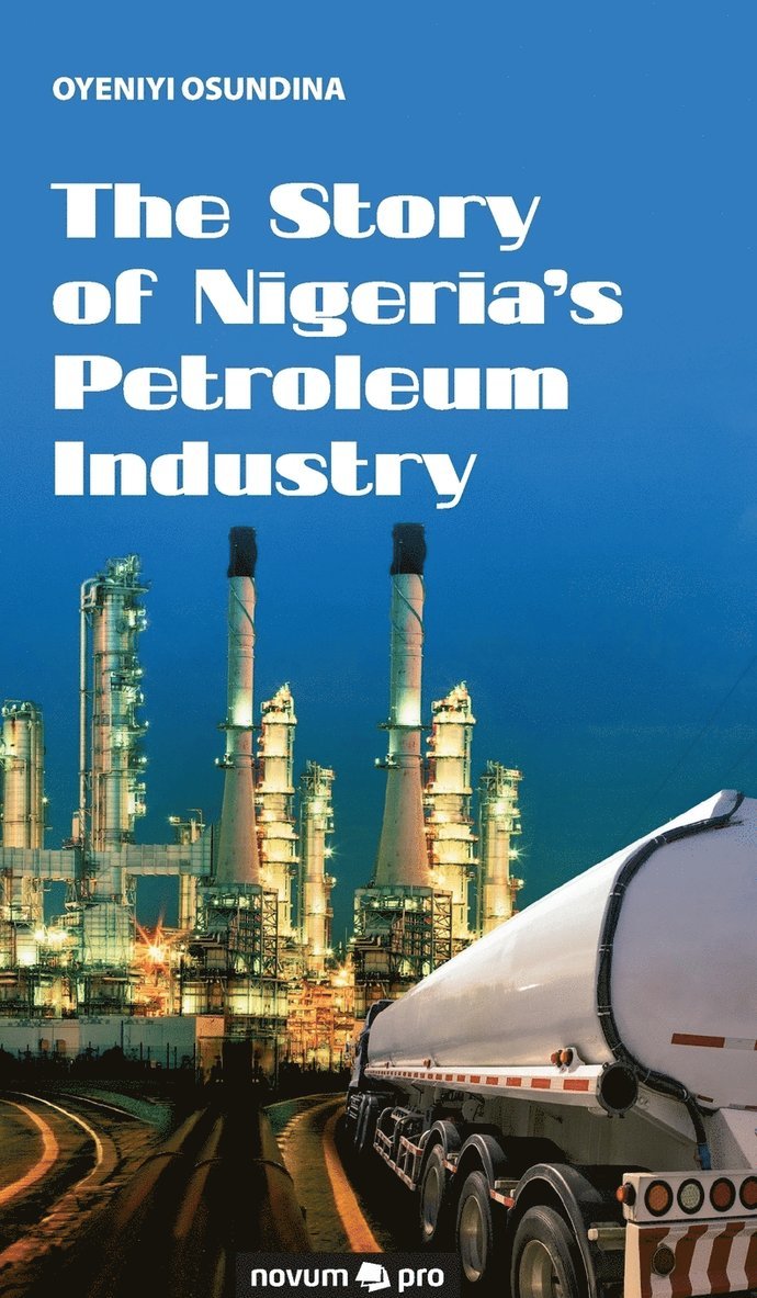 The Story of Nigeria's Petroleum Industry 1