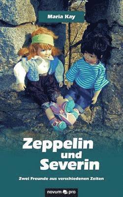 Zeppelin und Severin 1