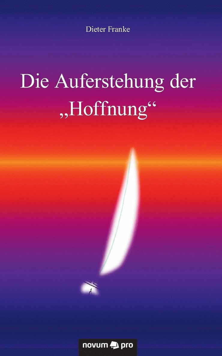 Die Auferstehung der &quot;Hoffnung&quot; 1