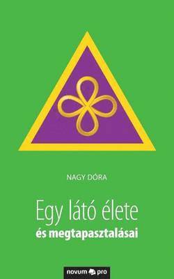 Egy lato elete es megtapasztalasai 1