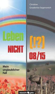 Leben (!?) NICHT 08/15 1